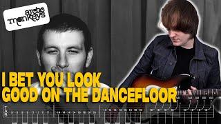 I Bet You Look Good On The Dancefloor Guitar TAB Lesson - Arctic Monkeys