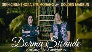 Dorma sisunde Bunthora situmorang & Golden marbun (musik video official)