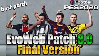 PES 2020 EvoWeb Patch 8.0 Final Version  "All In One" / Best Patch