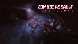 Zombie Assault Resurgence OST #1