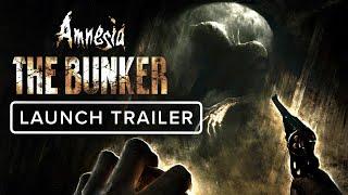 Amnesia: The Bunker - Launch Trailer