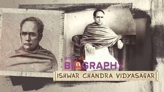 Ishwar Chandra Vidyasagar| Biography Series| Socio-Religious Reform Leaders| UPSC| Modern History