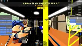 ROBLOX: Subway Train Simulator Rebuilt Shenanigans #4