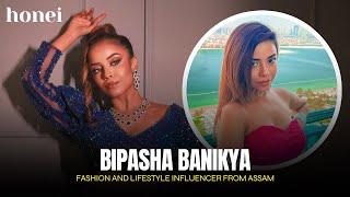 Bipasha Banikya | Fashion & Lifestyle Influencer from Guwahati, Assam