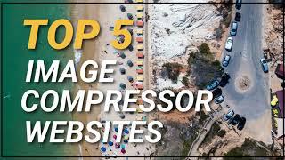 Top 5 Free Websites to Compress Images Without Losing Quality