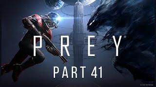 Prey Playthrough Part 41 | Hard Reset