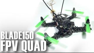 Blade 150 Small Quadcopter - Indoor / Outdoor FPV Racer