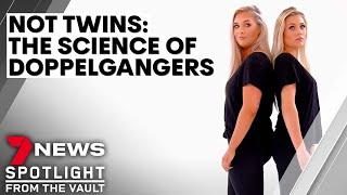 Seeing double: spitting-image strangers discover science behind doppelgängers | 7NEWS Spotlight