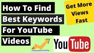 How To Get Best Keywords For YouTube Videos | YouTube Keyword Research Tools