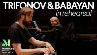 Inside a rehearsal with Daniil Trifonov and Sergei Babayan