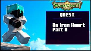 An Iron Heart Part II - Minecraft Wynncraft Quest