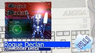 Commodore Amiga -=Rogue Declan=- v1.1.1