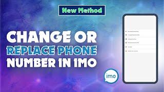 How to Change or Replace Phone Number in Imo 2024 | Skill Wave