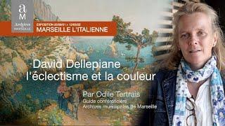 David Dellepiane, un des plus célèbres peintres marseillais du début du XXe siècle