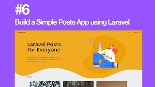 Build a Simple Posts App using Laravel #6 (Symlink & Index Page)