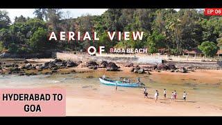 Baga Beach Drone Video | Hyderabad to Goa EP06