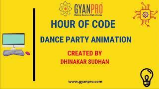 Dhinakar Sudhan | Dance Party Animation Trailer | GyanPro's Hour of Code.