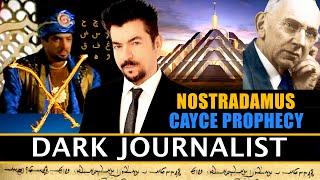 Dark Journalist Cayce Nostradamus Mystery School Prophecy Revealed!!