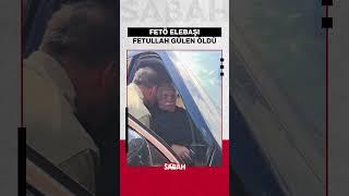 #SONDAKİKA | FETÖ ELEBAŞI FETULLAH GÜLEN ÖLDÜ