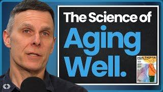 The Science of Aging Well: "A Practical Approach to HealthSpan Medicine"