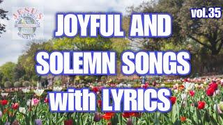 Joyful and Solemn Worship Songs with Lyrics v34 | Non-stop Christian Songs| JMCIM