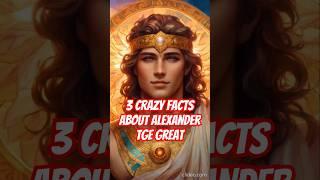 3 Crazy facts about Alexander the Great #shorts #history #facts #alexanderthegreat