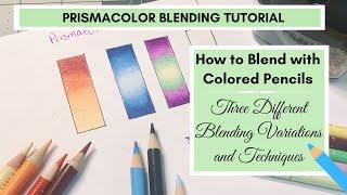 How to Blend Prismacolor Colored Pencils | Three Different Color Variations and Blending Techniques