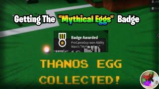 Getting The "Mythical Eggs" Badge // Ability Wars