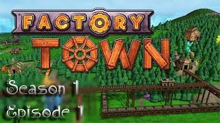 Efficiency Village - Getting Started | Let's Play Factory Town! | Season 1 Episode 1