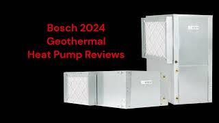 HvacRepairGuy 2024 Bosch Brand Geothermal Heat Pump Reviews