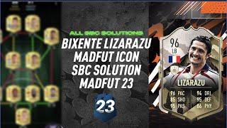 BIXENTE LIZARAZU | ALL 18 SBCS | MadFUT 23