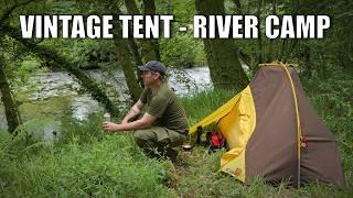 I slept next to a river in an UNTESTED vintage tent