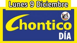 Resultado EL CHONTICO DIA Lunes 9 de Diciembre de 2024