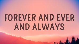 Ryan Mack - Forever and Ever and Always (Lyrics)