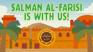 Salman al-Farsi is with Us!