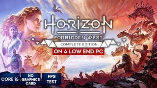 Horizon Forbidden West on Low End PC | NO Graphics Card | i3