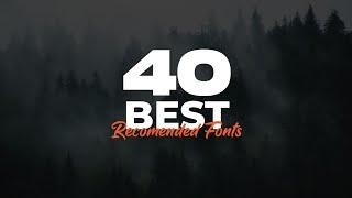 Best Recommended Fonts | 40 FONTS