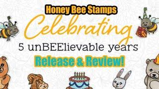 Honey Bee Stamps 5th Birthday Release & Review!