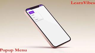 Android Studio Tutorial: Android Popup Menu with Examples | #earnvbes #androidstudio #howto