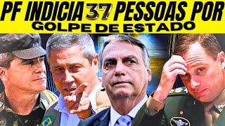 VEJA OS 37 INDICIADOS PELA TENTATIVA DE GOLPE DE ESTADO!