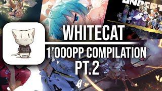 osu! ALL MY 1.000PP PLAYS PT.2 | WhiteCat