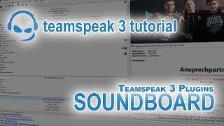 TeamSpeak 3 Anleitung Plugin Soundboard | Deutsch PC | TeamSpeak-Tutorial #10