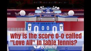 Why 0 is called love in table tennis? [table tennis score]