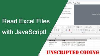 Read Excel Files with JavaScript! | Unscripted Coding