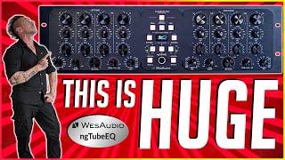 The King Of Mastering EQs? Wes Audio ngTubeEq World Premiere