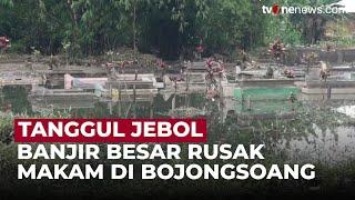 Tanggul Jebol di Bojongsoang, Sekitar 5.000 Makam Rusak Terendam Banjir | OneNews Update