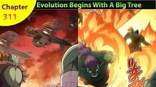 Evolution Begins With A Big Tree Chapter 311