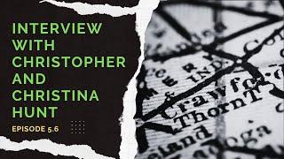 Ghosts & Legends of Crawfordsville, Indiana: Interview w/ Christopher & Christina Hunt (Episode 5.6)