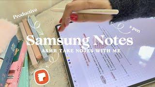 How to Take Perfect Notes with Samsung Notes|ASMR study with me| chill beats, productive