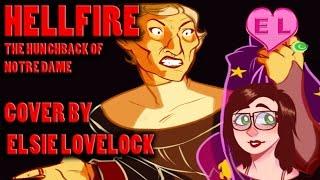 Hellfire - Female Cover by Elsie Lovelock - The Hunchback of Notre Dame